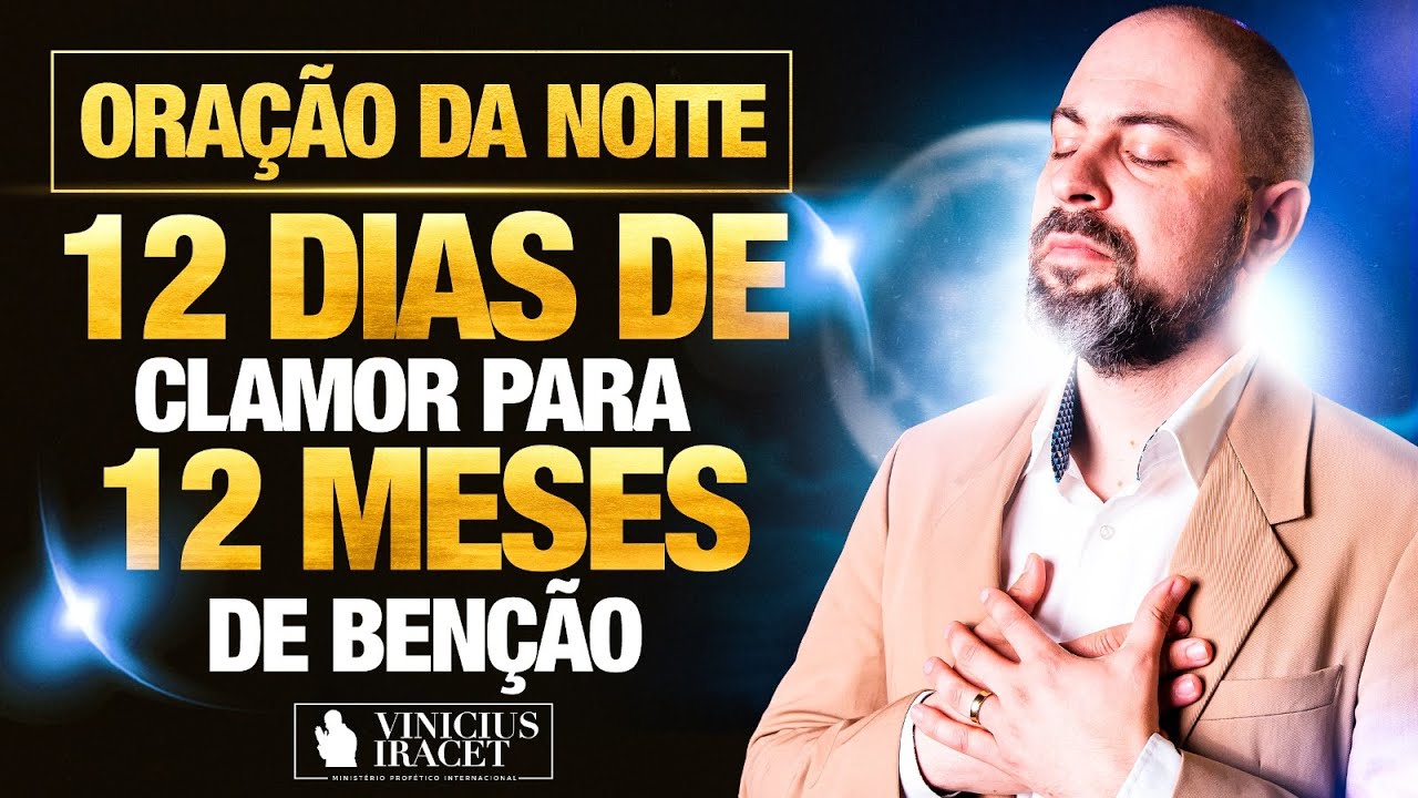 Oração da NOITE no Salmo 91 - 12 dias de clamor para 12 meses de benção (SETEMBRO) @ViniciusIracet⁩