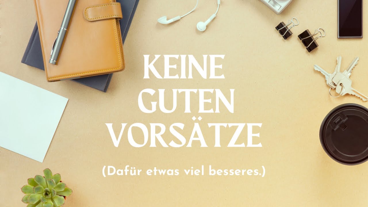Warum ich keine guten Vorsätze für 2022 mache