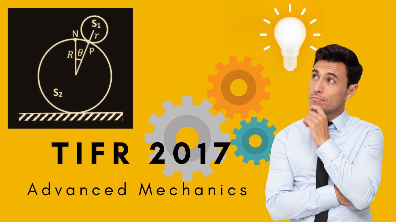 Advanced Mechanics Problems #1 | TIFR 2017 #mechanics #Physics #tifr