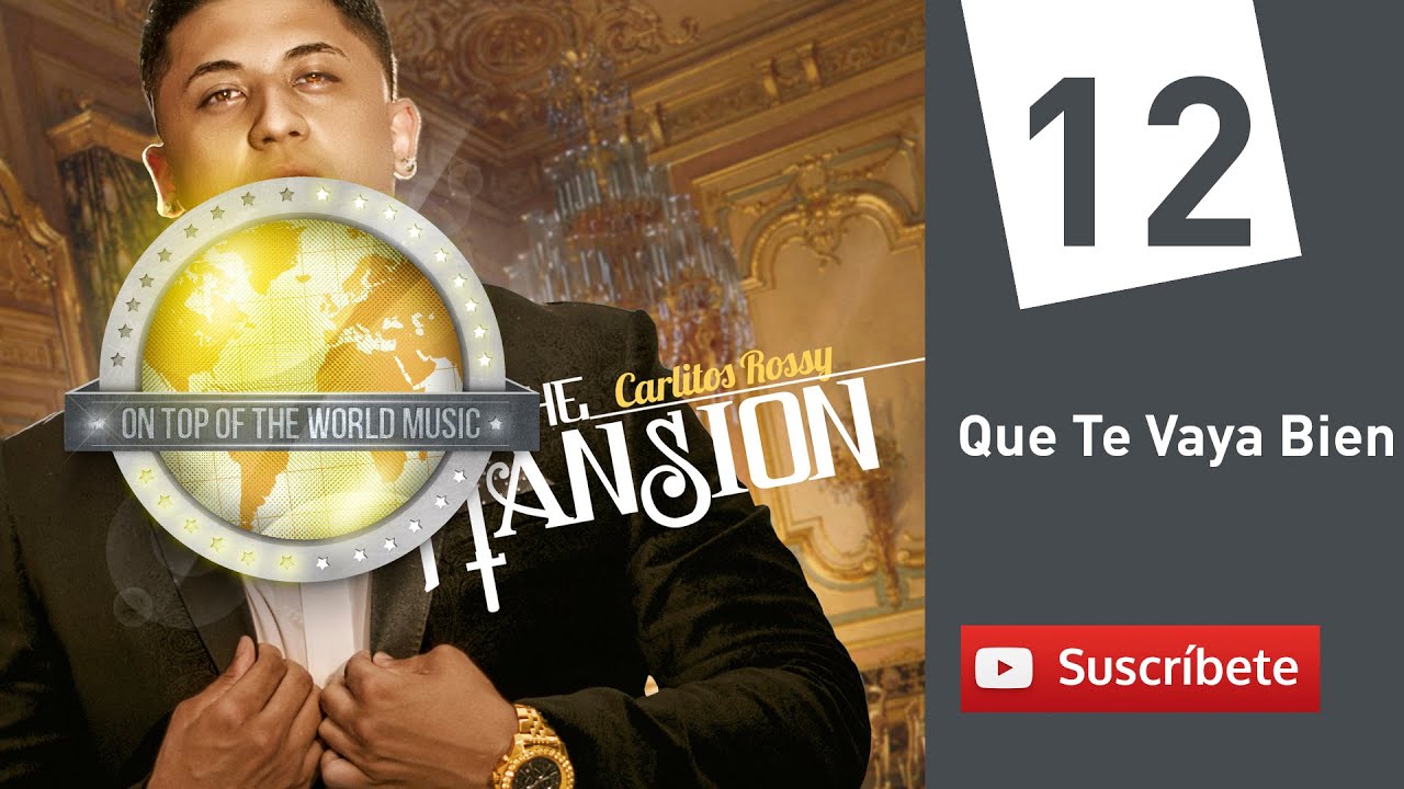Carlitos Rossy - Que Te Vaya Bien | track 12 [Audio]
