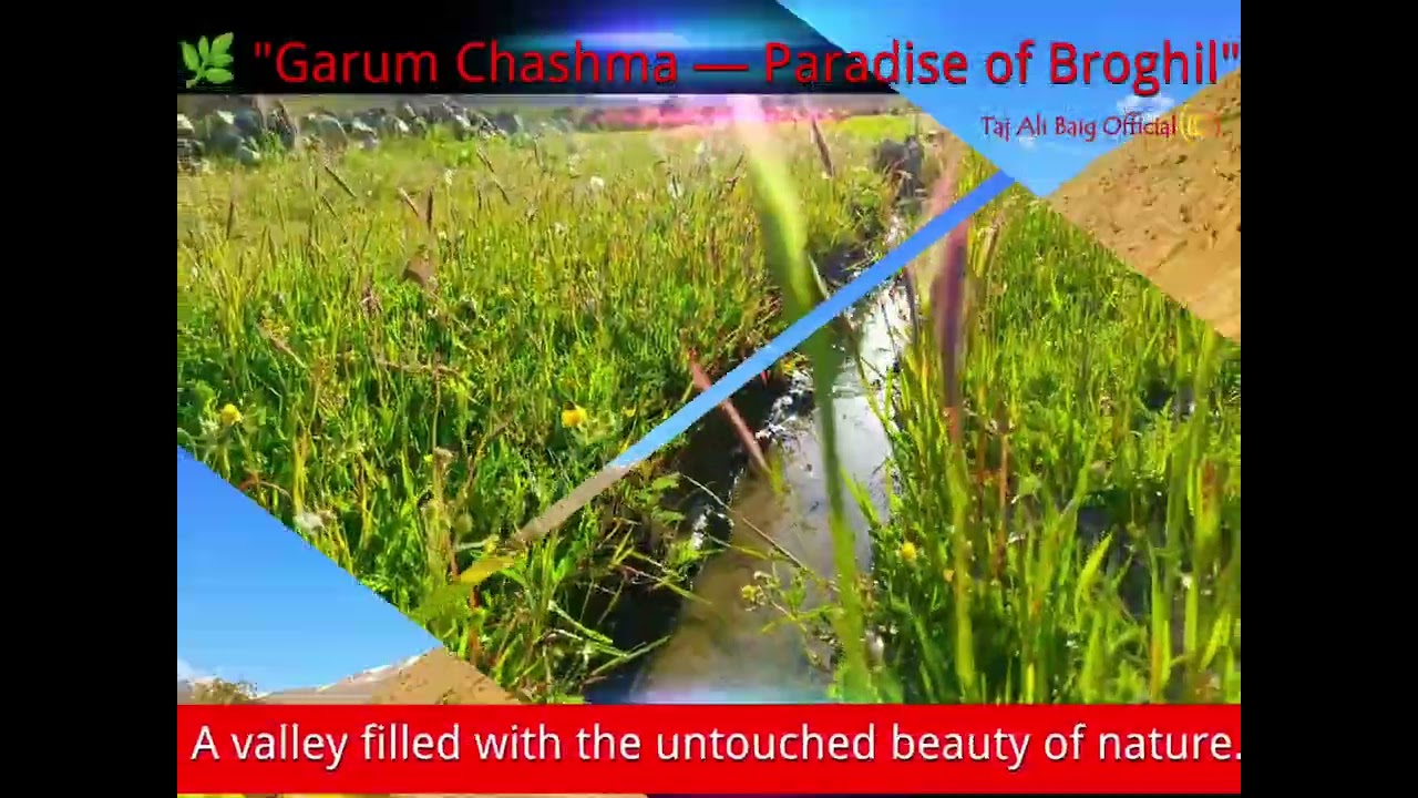 Heart of Broghil — Garumchashma’s Hidden Paradise,, beautiful tourists destination ❤️