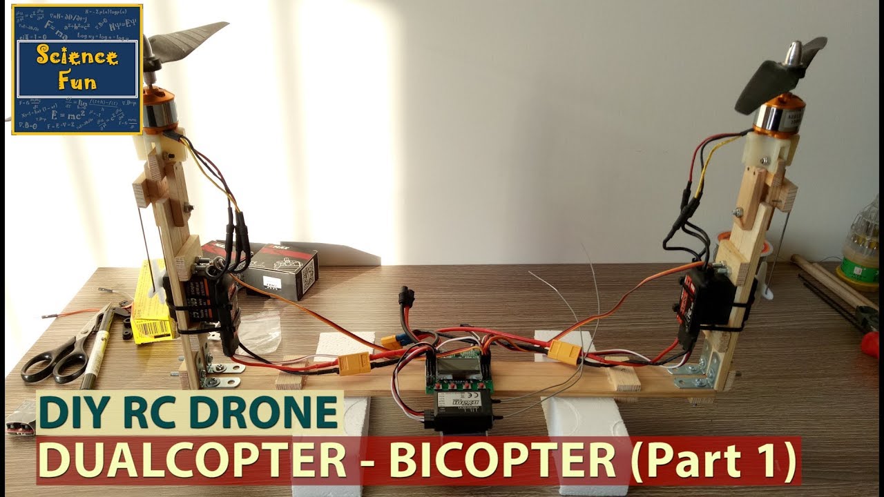 DIY DUALCOPTER (BICOPTER) - Part 1