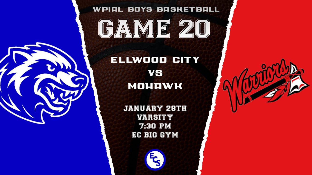 ECS: Boys Basketball Game 20 - Ellwood City vs Mohawk [01/28/26 - 7:30 PM]