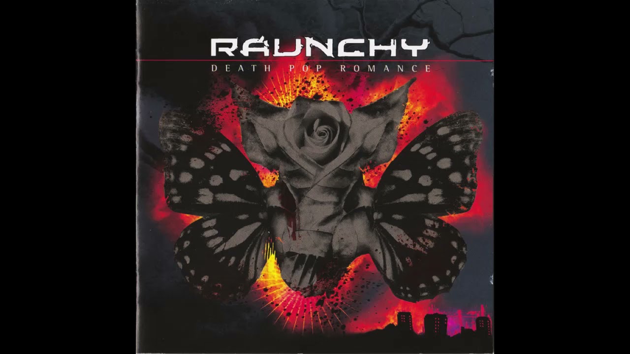 Raunchy - Death Pop Romance (2006) Full album