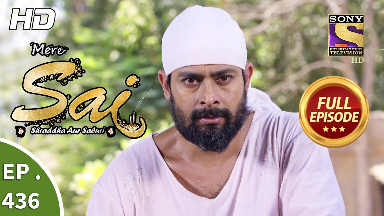 Mere Sai - Ep 436 - Full Episode - 27th May, 2019