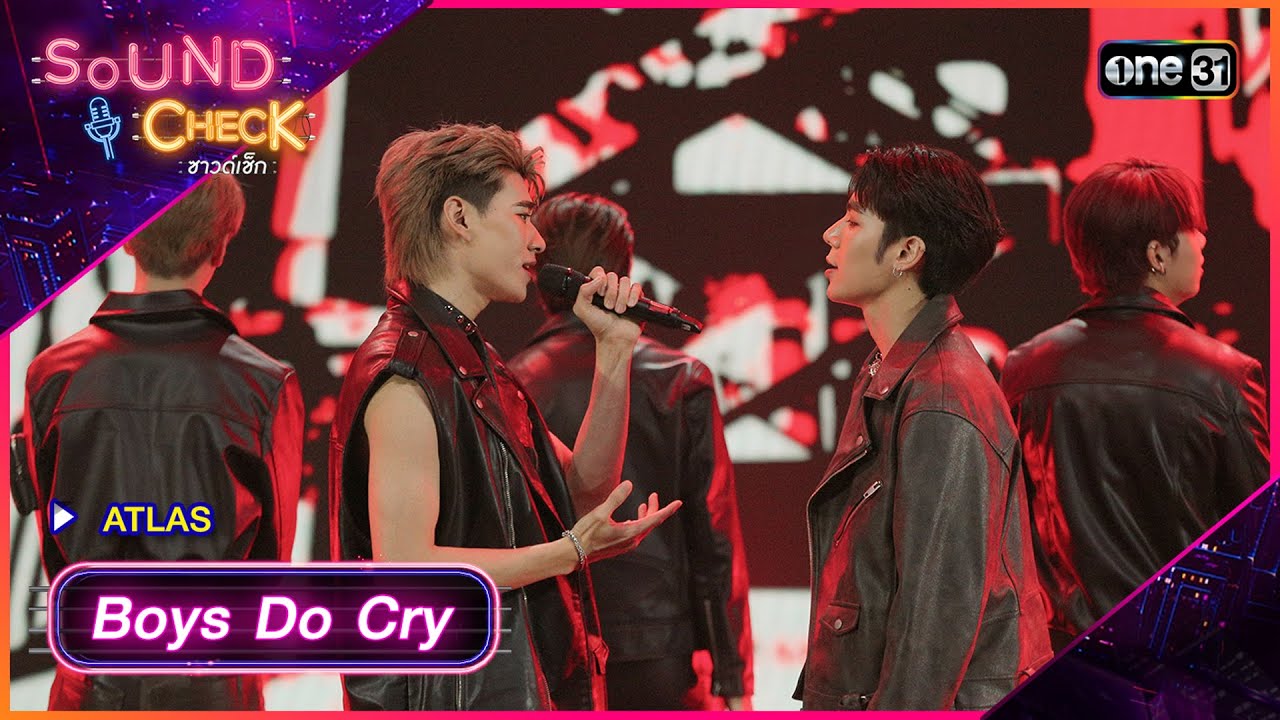 Boys Do Cry - ATLAS | Sound Check Ep.78 | one31