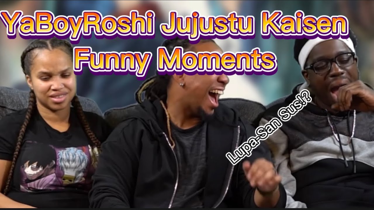 YaBoyRoshi Jujustu Kaisen funny moments