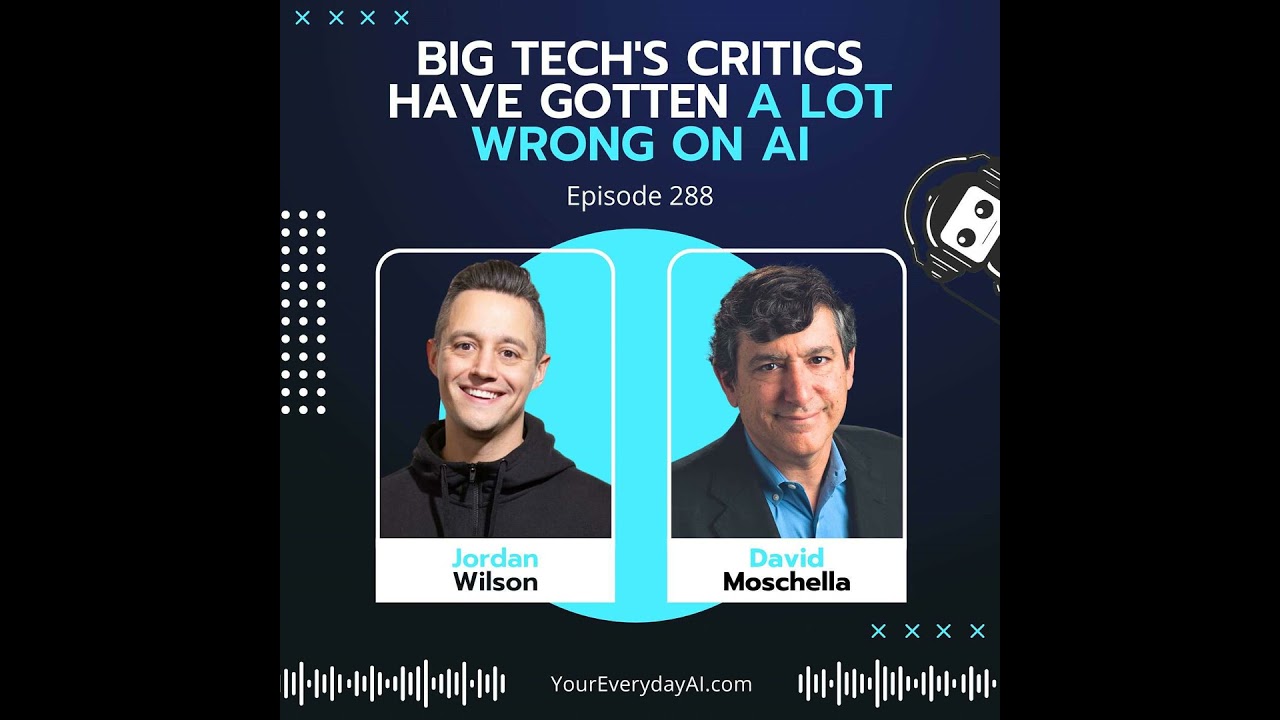EP 288: Big Tech's Critics Have Gotten a Lot Wrong on AI