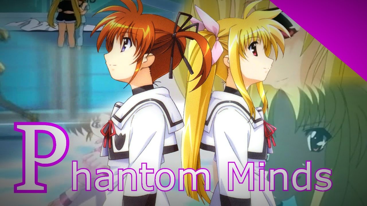 【MAD】Phantom Minds-Magical Girl Lyrical Nanoha AMV