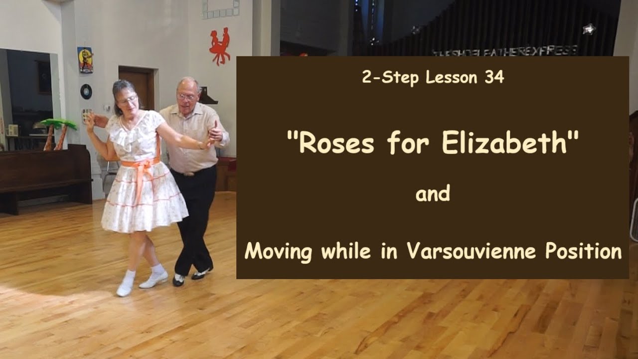 Урок Two-Step 34 — «Розы для Элизабет» и танец с преподаванием