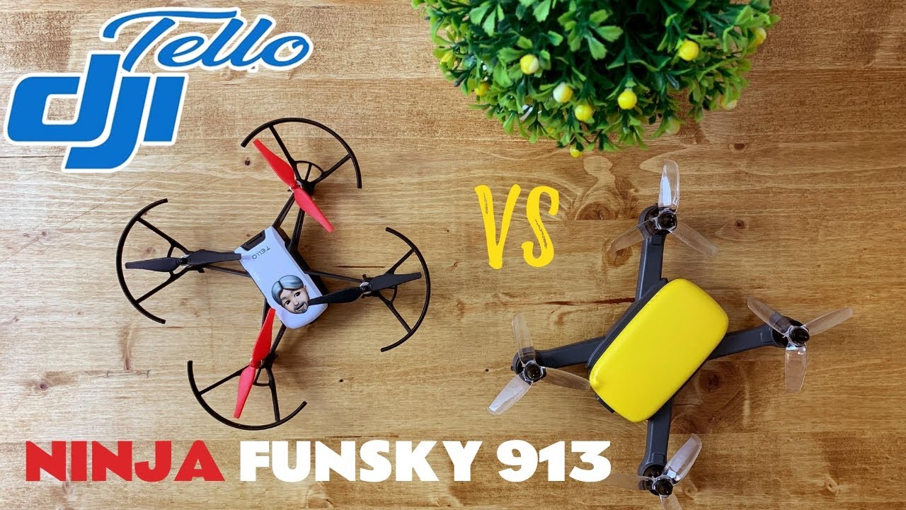 DJI tello VS  Ninja 913 