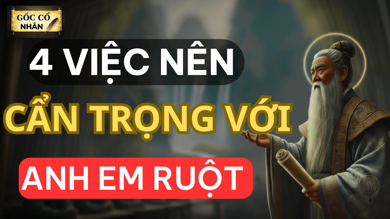 4 Việc nên cẩn trọng với anh em ruột thịt – Triết lý cuộc sống
