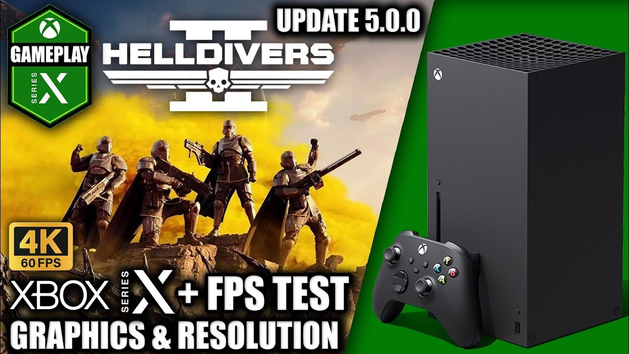 Helldivers 2: Update 5.0.0 - Xbox Series X Gameplay + FPS Test