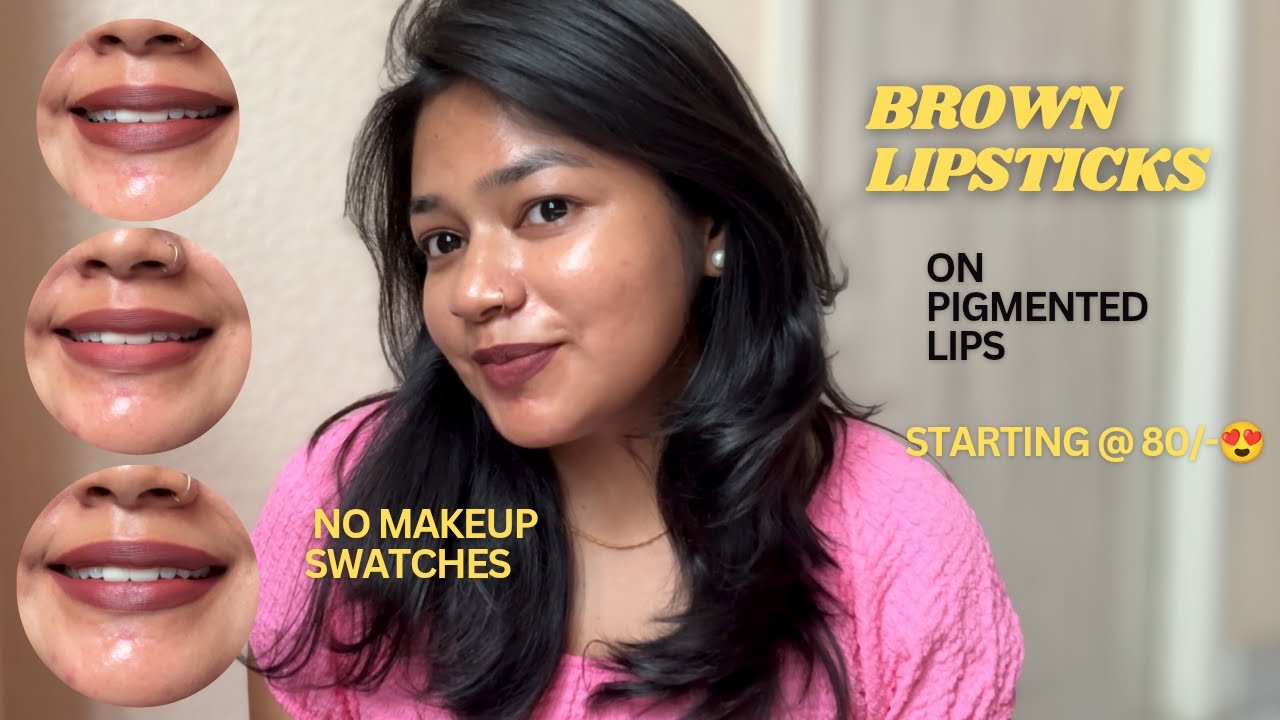 🤎MUST HAVE BROWN LIPSTICKS For BROWN SKINTONE Under ₹499!!! | In தமிழ் ✨| BARE SKIN SWATCHES!✨