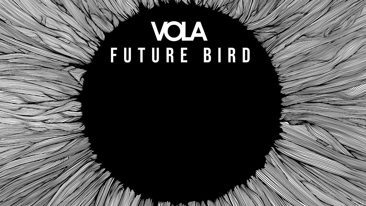 VOLA  - Future Bird (Lyric Video)
