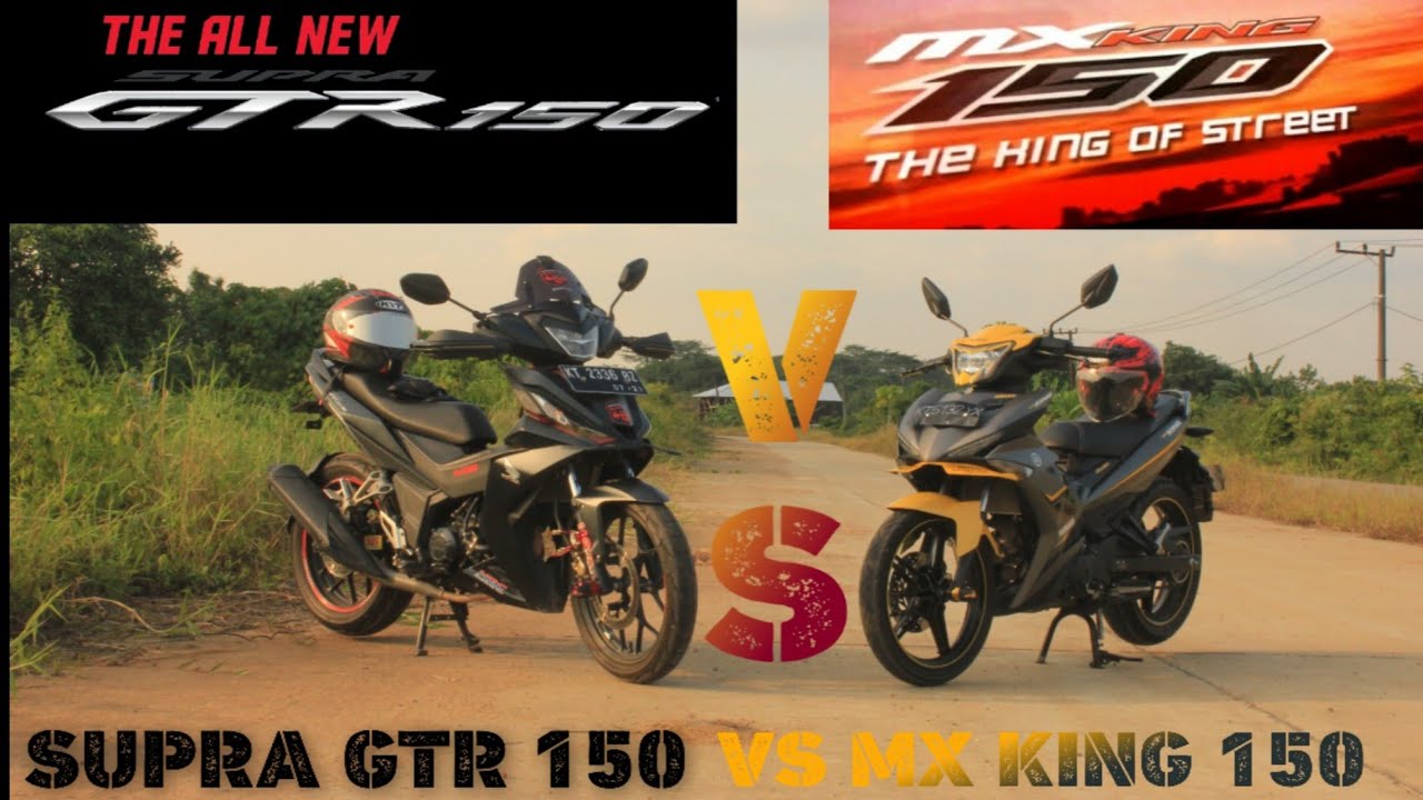 SUPRA GTR150 VS MX KING 150.  Sama&rdquo; MANTAP