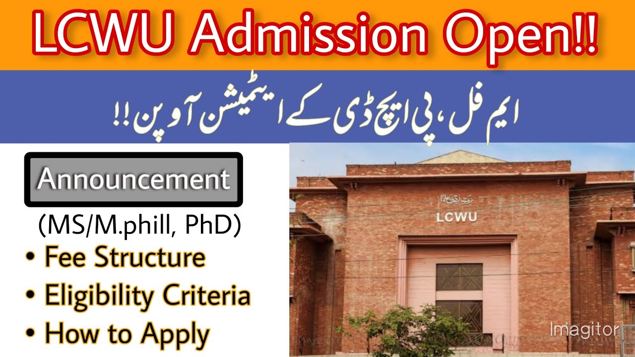 LCWU Admission 2022 MS/M. Phil, PhD | LCWU Fee Structure, Eligibility Criteria and Apply Procedure