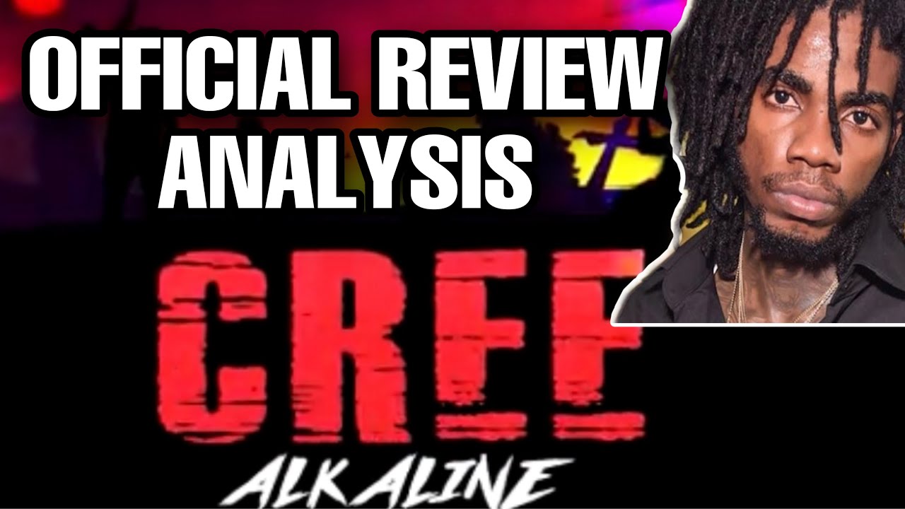Alkaline - “CREE” Official Review Analysis | ••Some Artiste Get DISS??