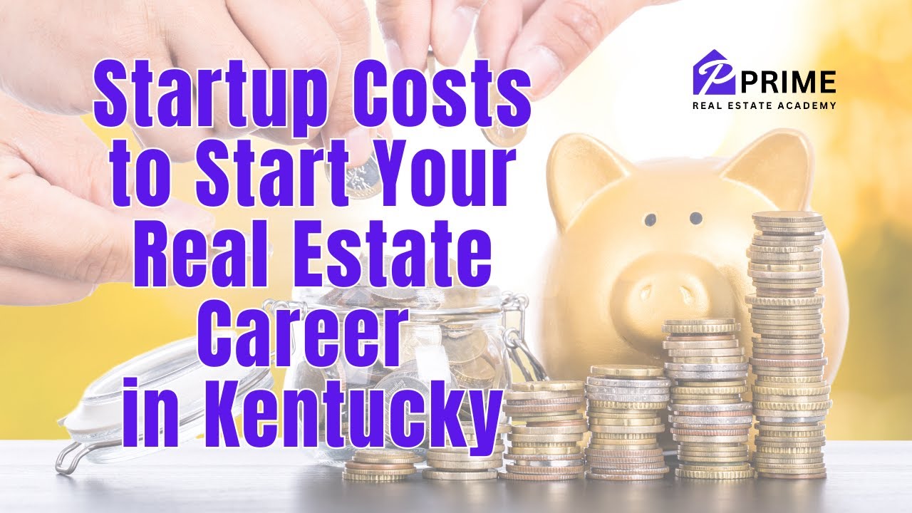 How Much Does It Cost to Get a Real Estate License in Kentucky? (Full Breakdown)