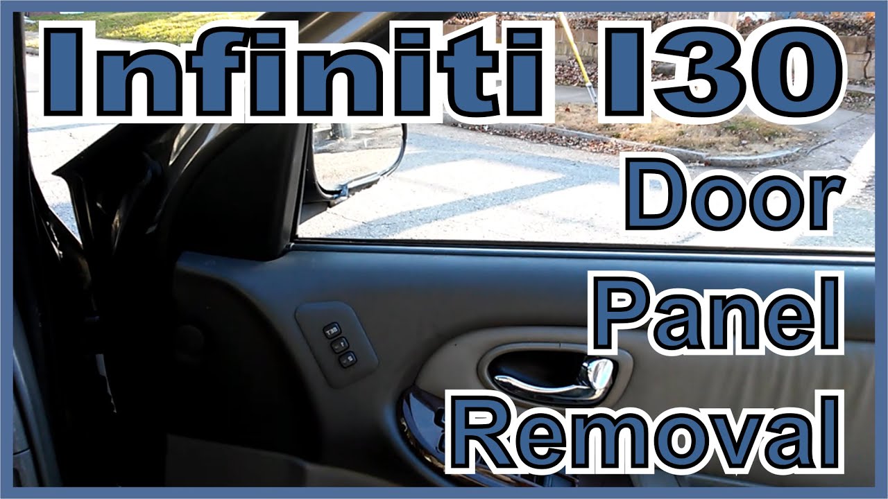How To Remove An Infiniti I30 Door Panel