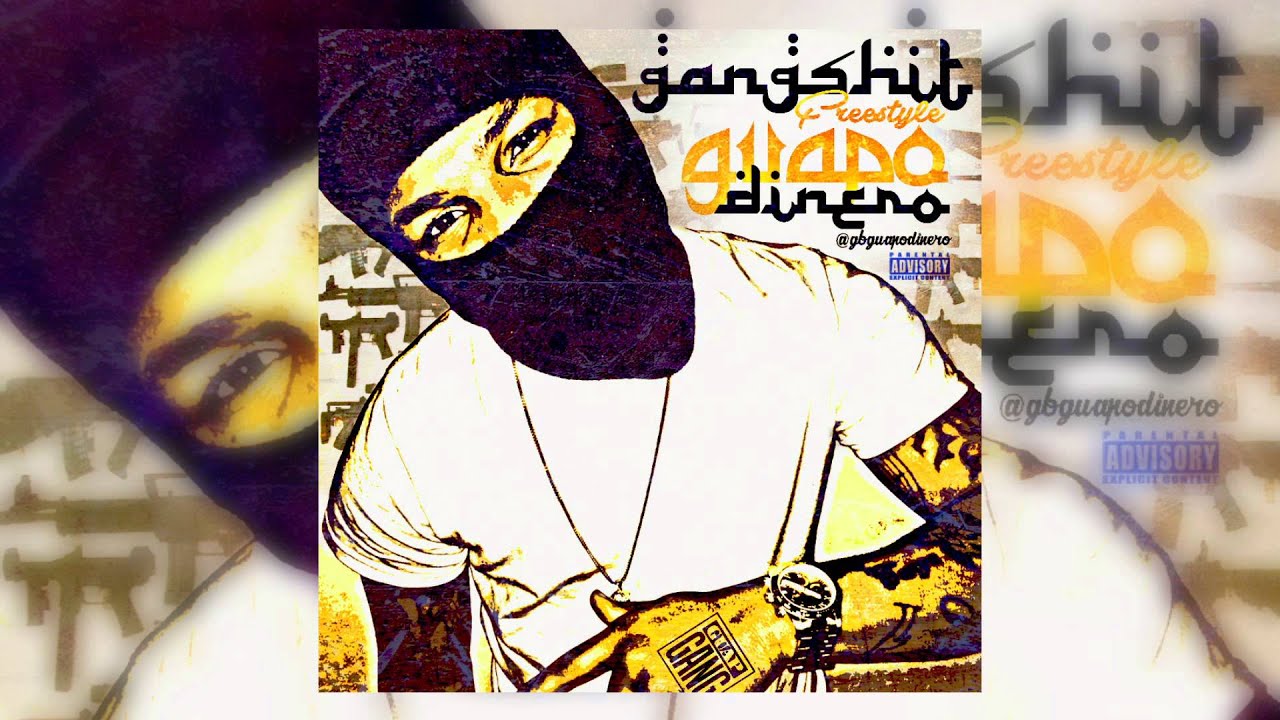 Gang Shit Freestyle  Guapo Dinero