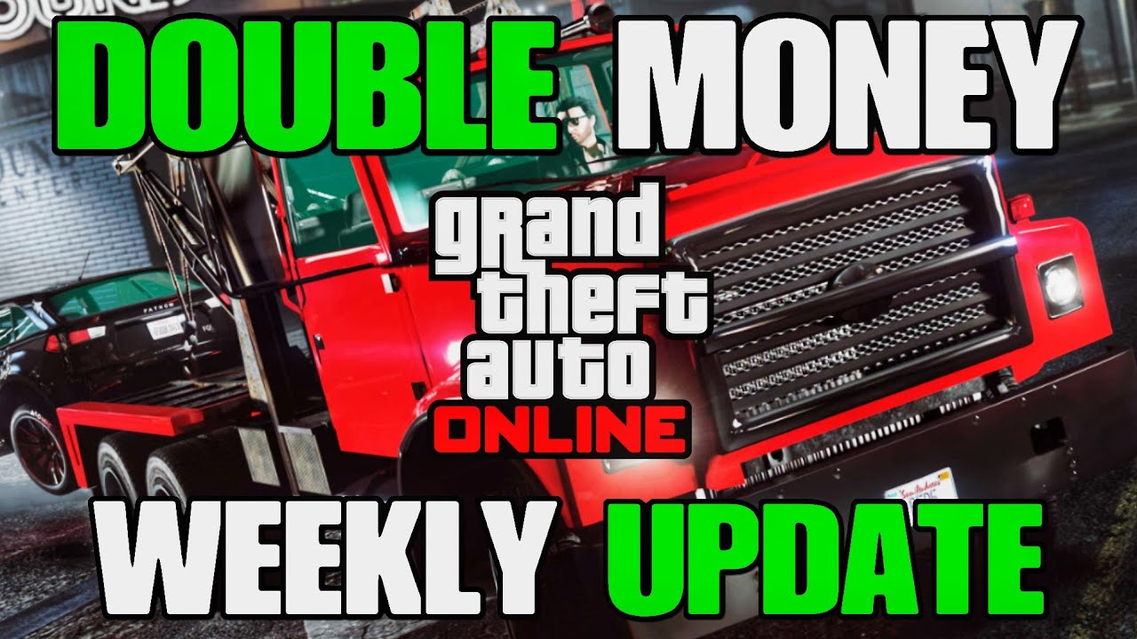 GTA Online DOUBLE MONEY Weekly Update!