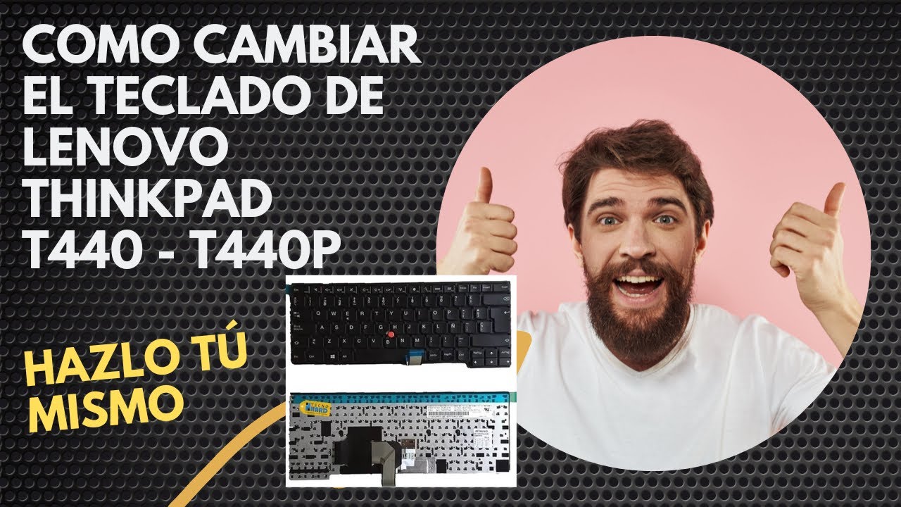 Como cambiar teclado de laptop Lenovo Thinkpad T440 - T440p / Hazlo TÚ Mismo /MUY FÁCIL 😎👍🏻