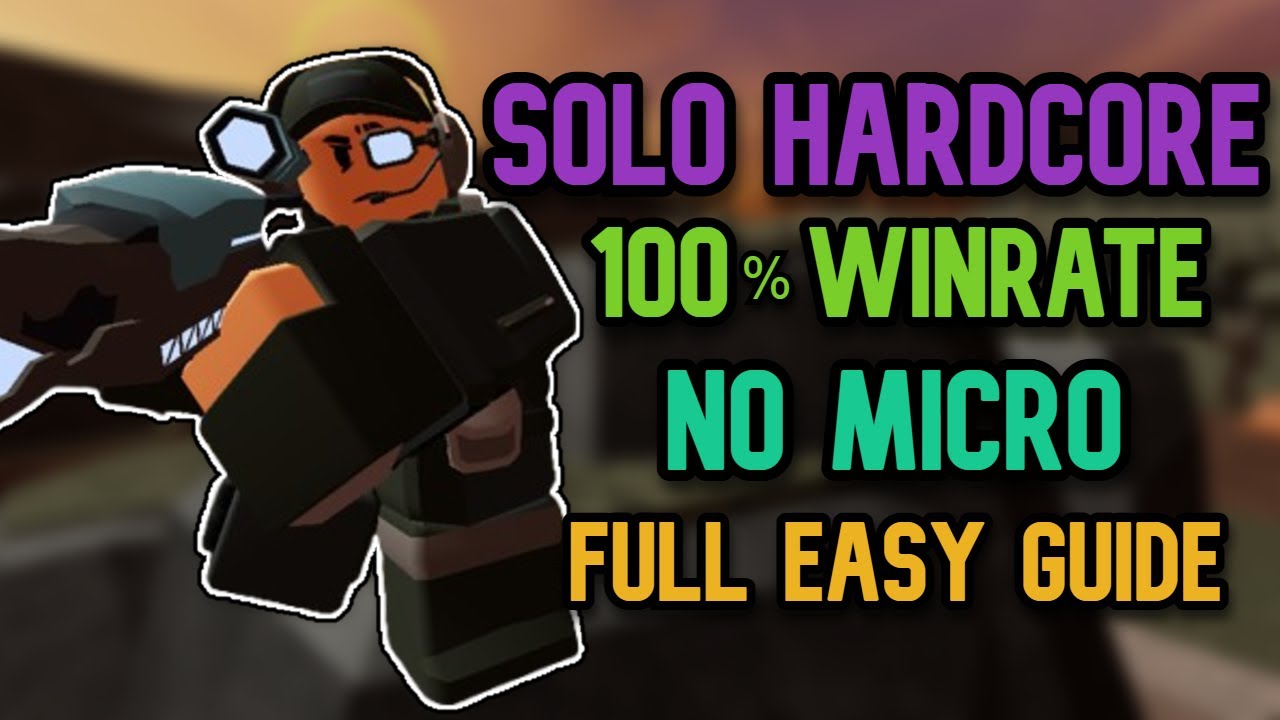 How to Win SOLO HARDCORE MODE NO MICRO + EASY FULL GUIDE - Tower Defense Simulator | TDS