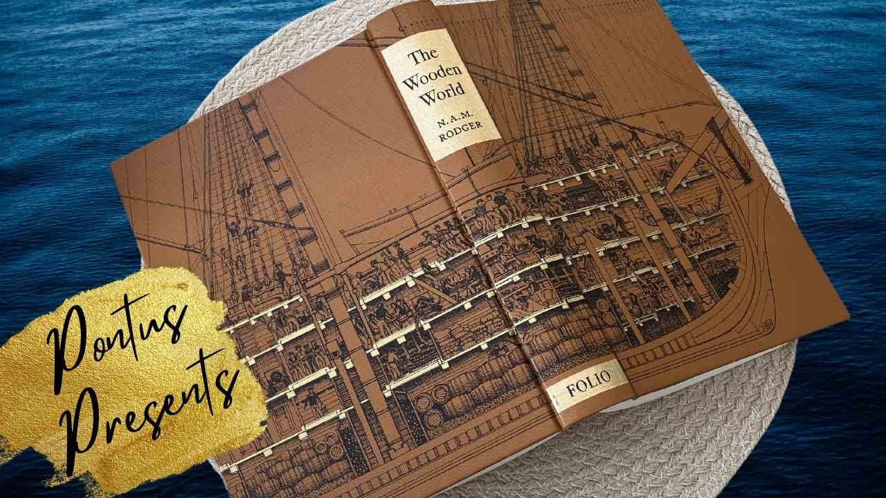 MASTERY OF WARSHIPS! ～ The Wooden World - N.A.M. Rodger | Folio Society Reviews