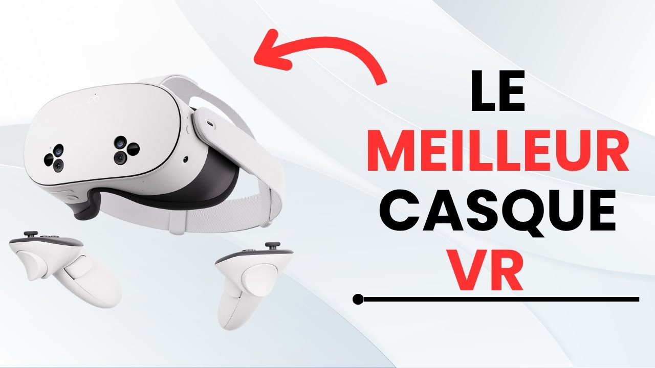 🥇Top 4 : MEILLEURS CASQUES VR DE 2025 🕶️ Immersion Totale, Confort & Performances ! (Guide d&rsquo;achat)