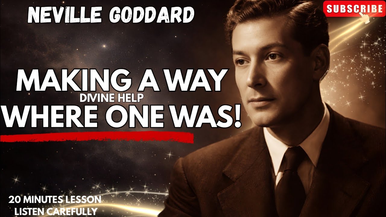 God Is Making A Way | Neville Goddard Teachings