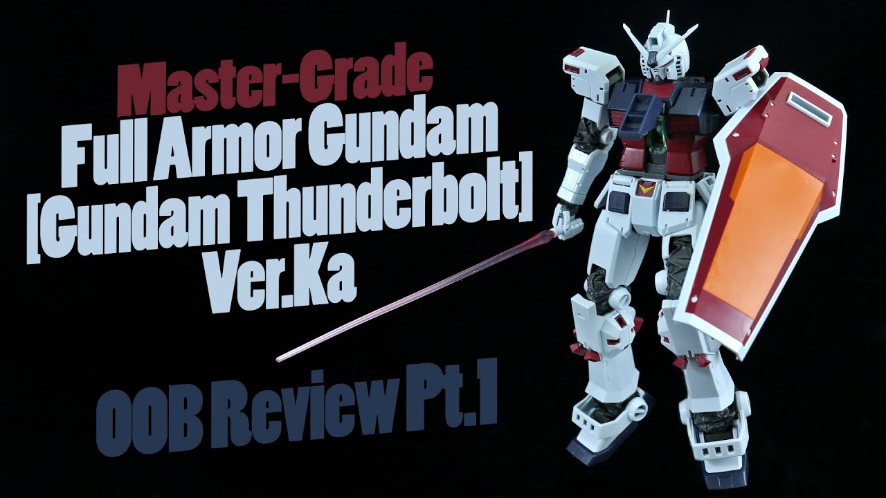 740 - MG Full Armor Gundam [Gundam Thunderbolt] Ver.Ka (OOB Review Pt.1)