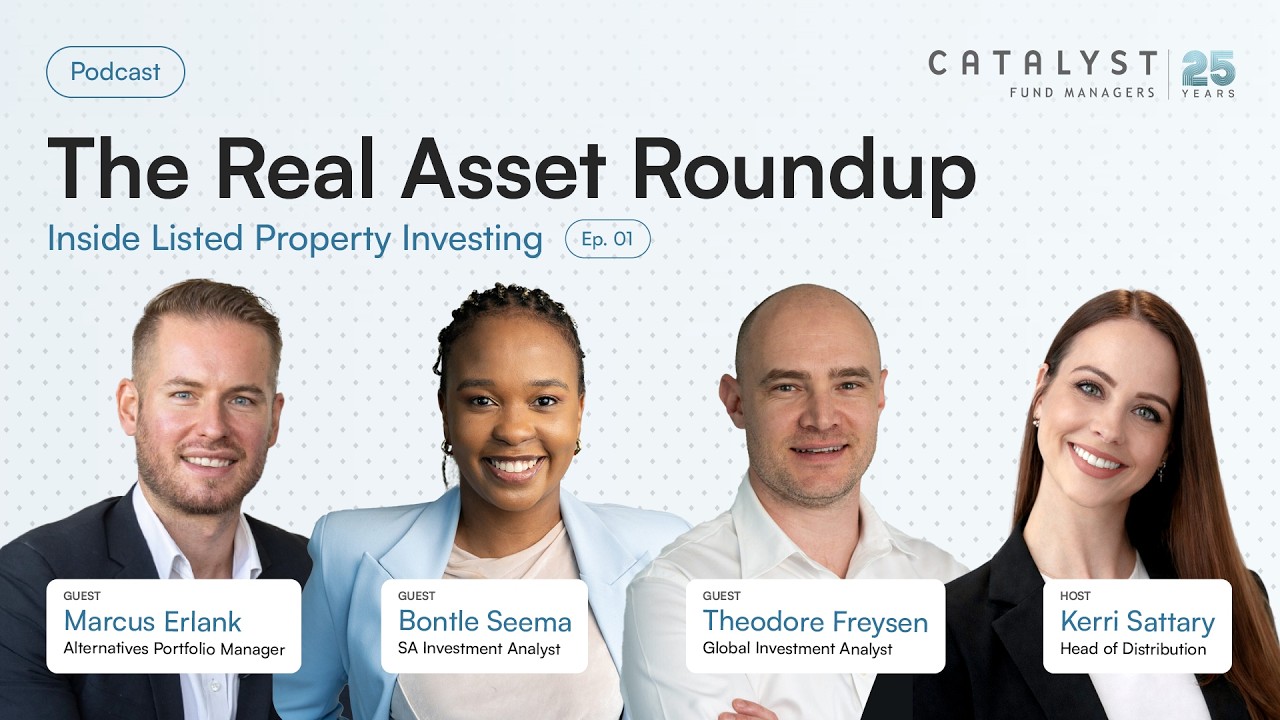 The Real Asset Roundup - Inside Listed Property Investing | Ep.01