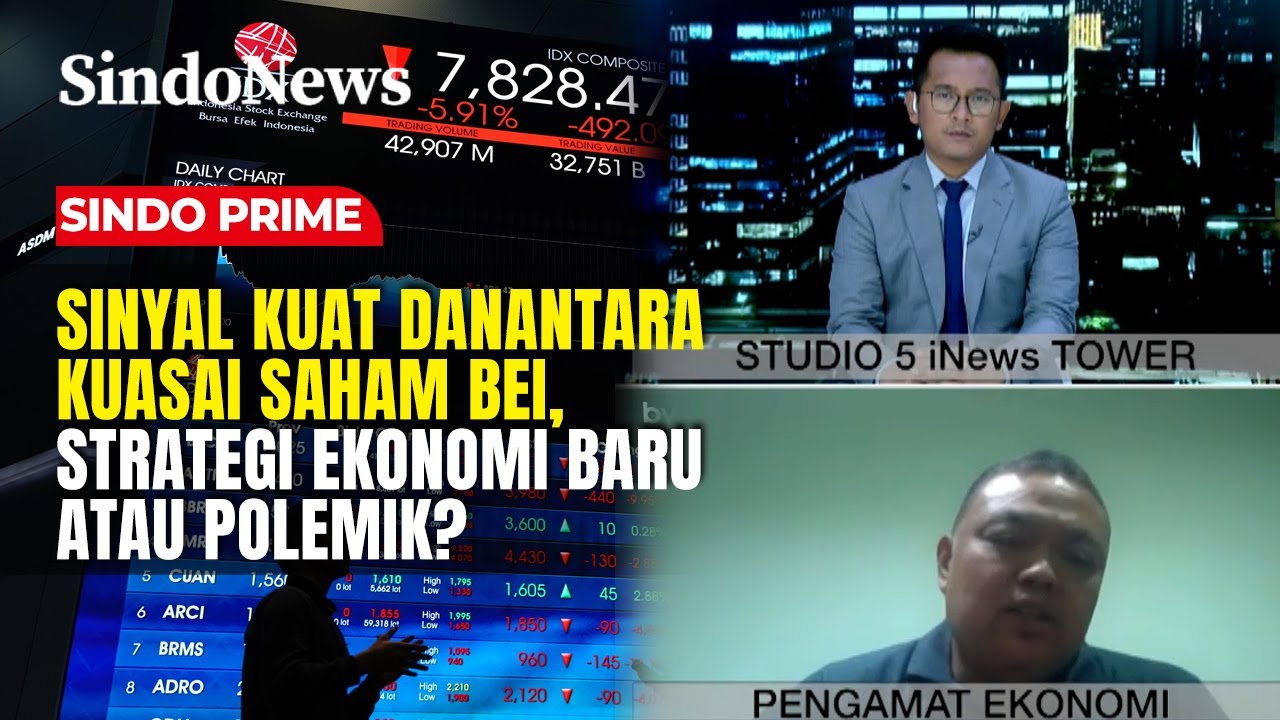 Sinyal Kuat Danantara Kuasai Saham BEI, Strategi Ekonomi Baru atau Polemik? | Sindo Prime | 30/01