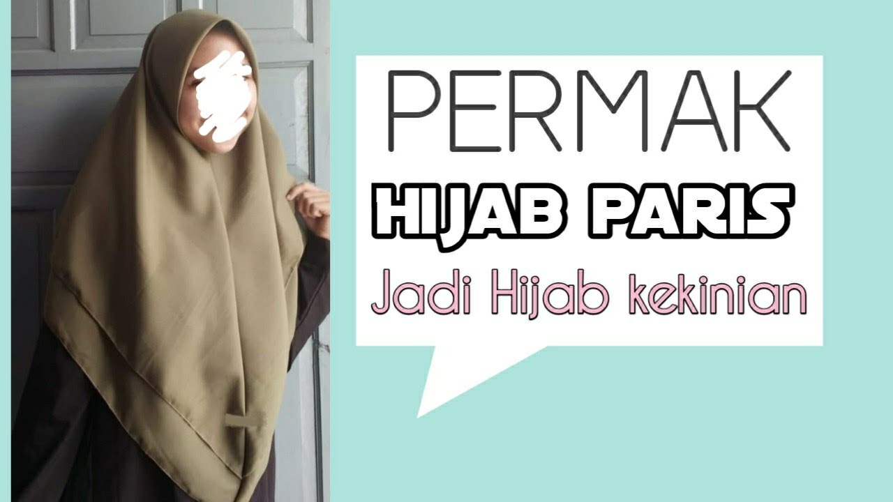 Permak Hijab paris menjadi Hijab kekinian