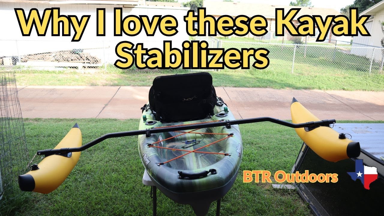 Why I love these kayak stabilizers