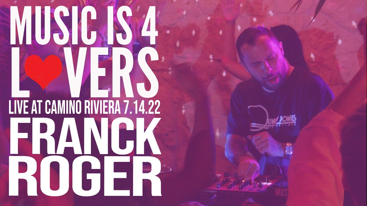 Franck Roger Live at Music is 4 Lovers [2022-07-14 @ Camino Riviera, San Diego] [MI4L.com]