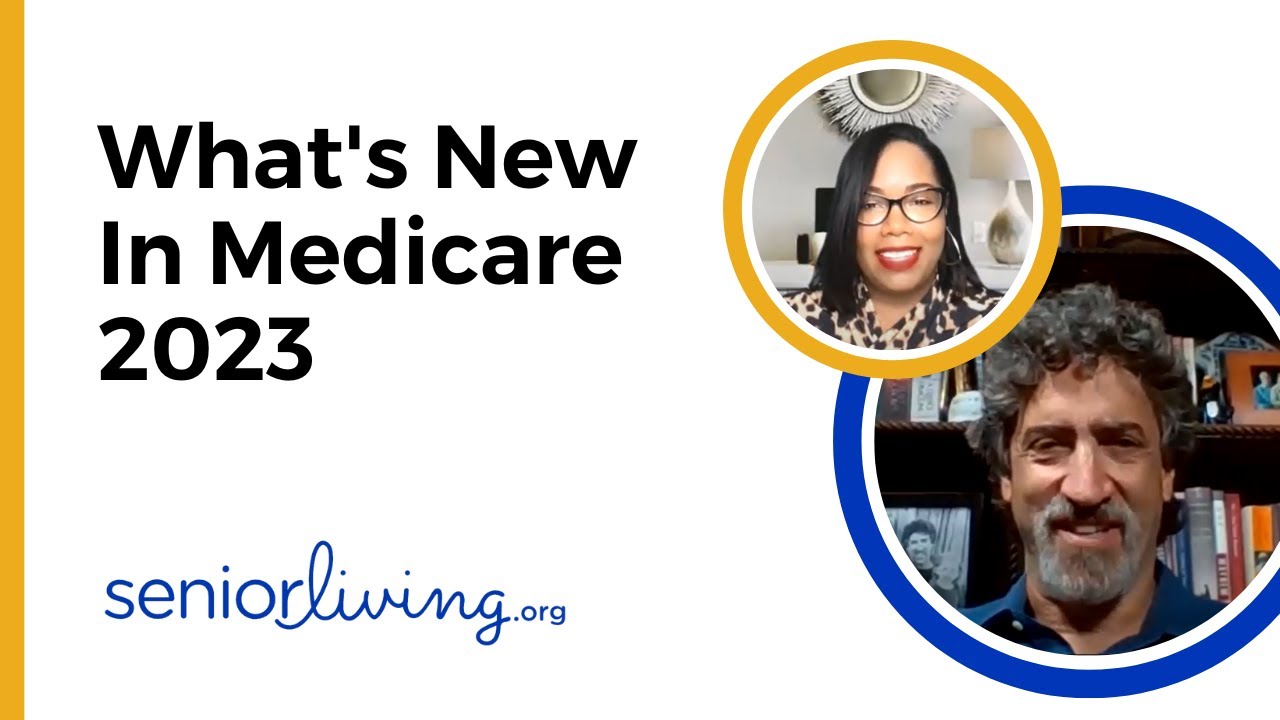 What&rsquo;s New in Medicare 2023