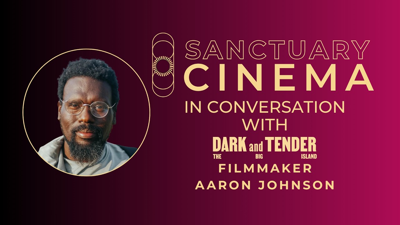 Conversation with Filmmaker Aaron Johnson from Dark & Tender: The Big Island with Sanctuary Cinema