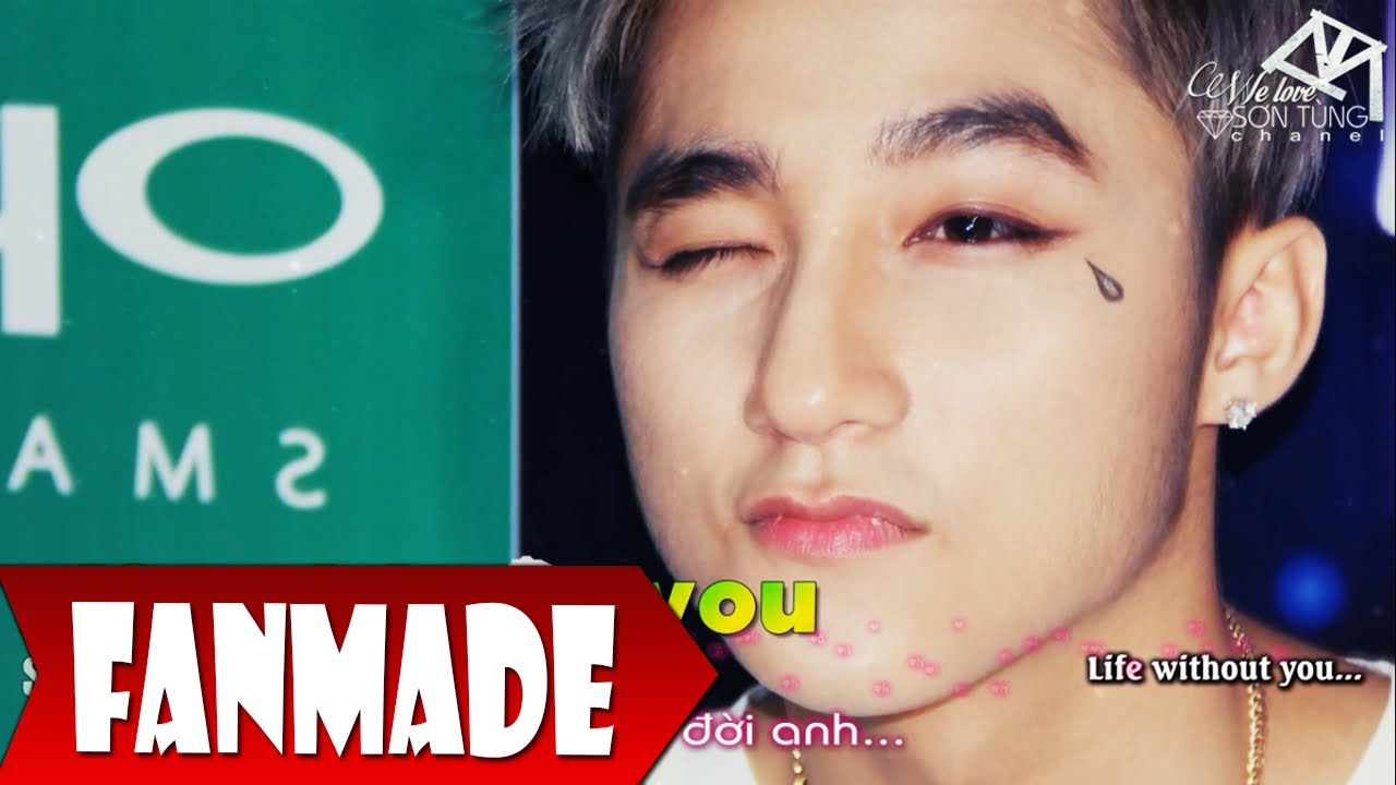 [ Ladykillah ] Life Without You - Sơn Tùng M-TP [ Video Kara Lyric Effect 2015 ]