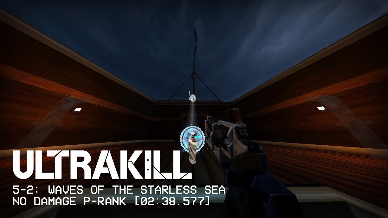 ULTRAKILL | 5-2: Waves of the Starless Sea | P-Rank [NO DAMAGE] - [02:38.577]