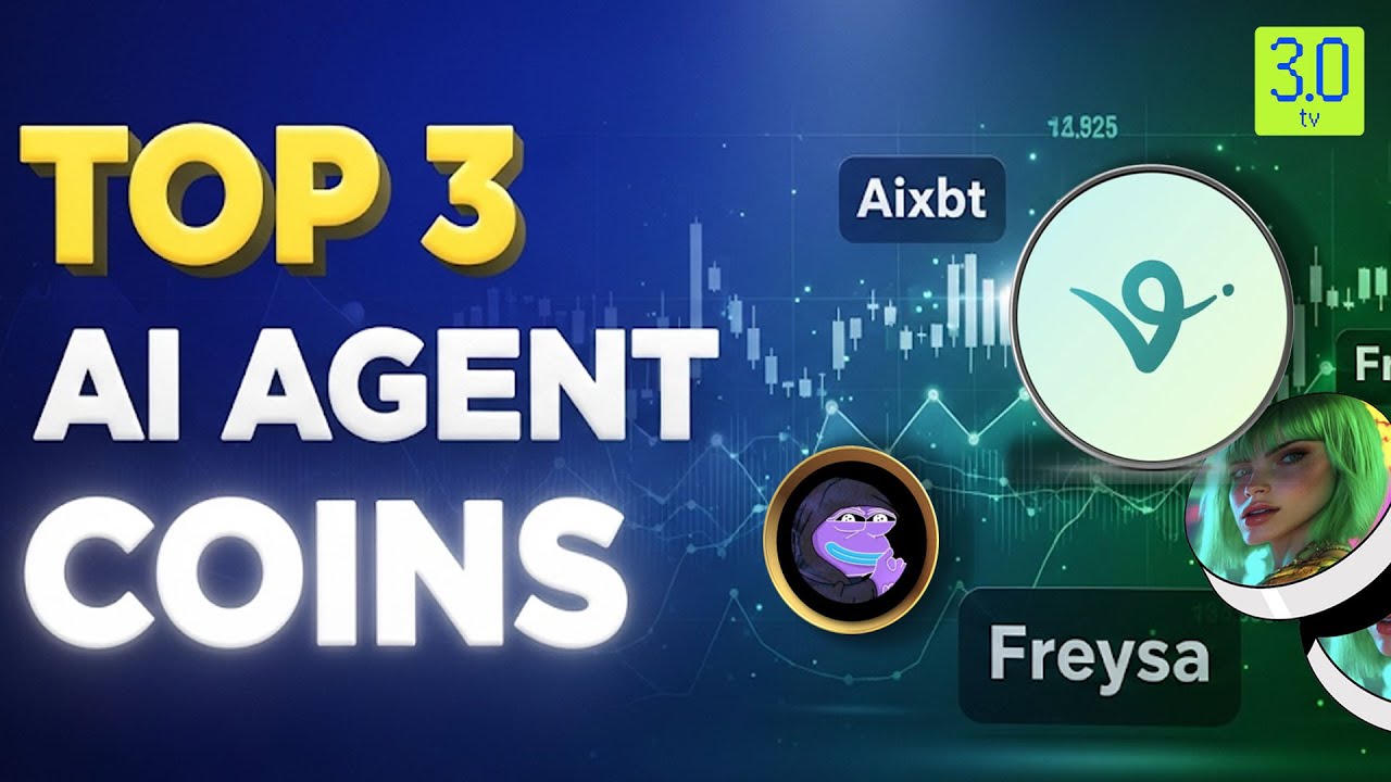 Top 3 AI Agent Coins 2025 & Price Prediction | AI Agents Explained | 3.0 TV