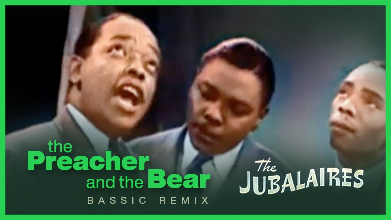 The Jubalaires &ndash; Preacher and the Bear  [ Bassic Remix ]