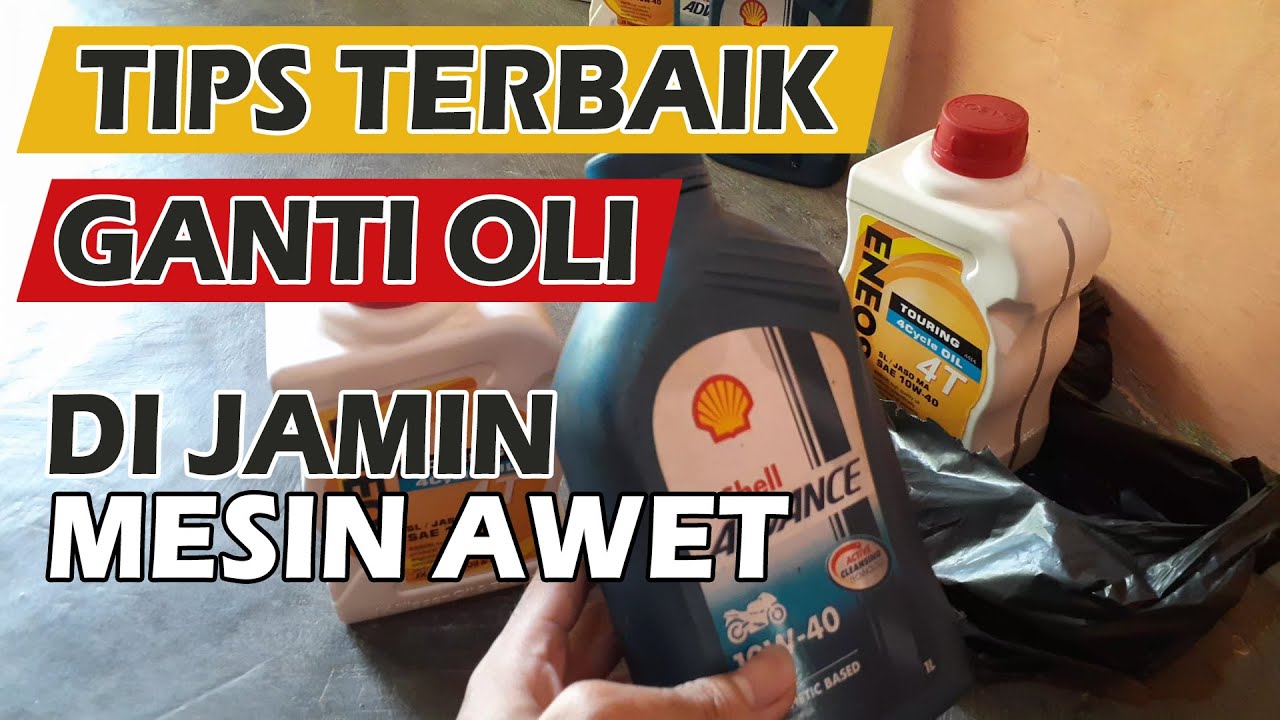 Tips Ganti Oli Motor yang Benar - Cara Merawat Mesin Motor Awet