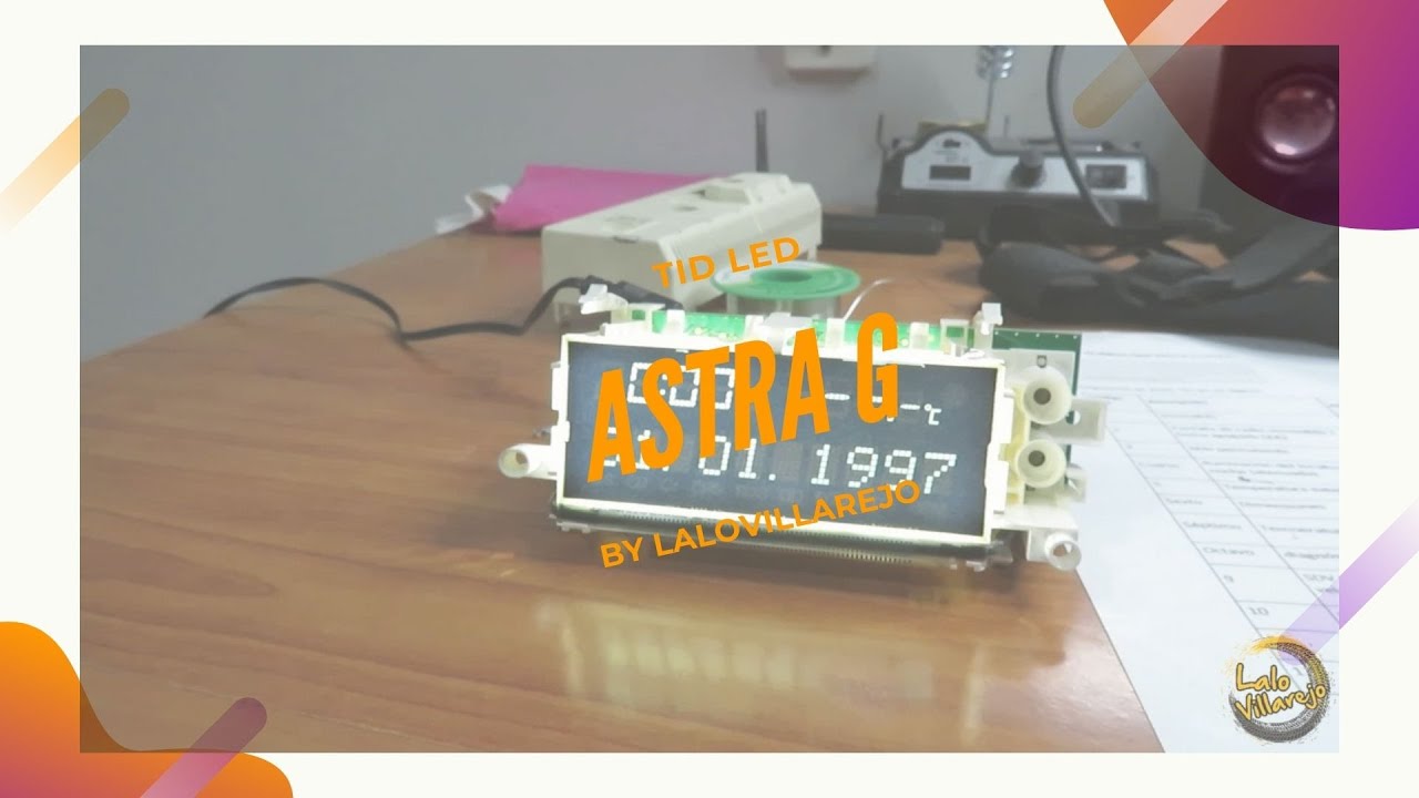 ASTRA G - Cambiar iluminación Tid o Cid a LED v2.0