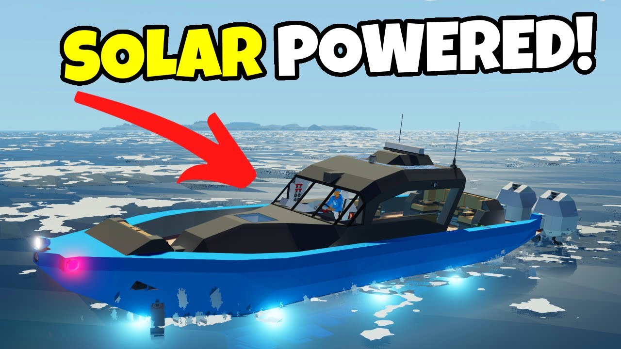 Adding SOLAR and ANCHORS to the Speed Boat In Stormworks!