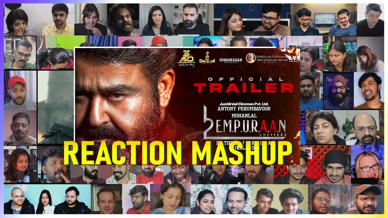 L2E Empuraan - Trailer REACTION MASH UP | Mohanlal | Prithviraj Sukumaran