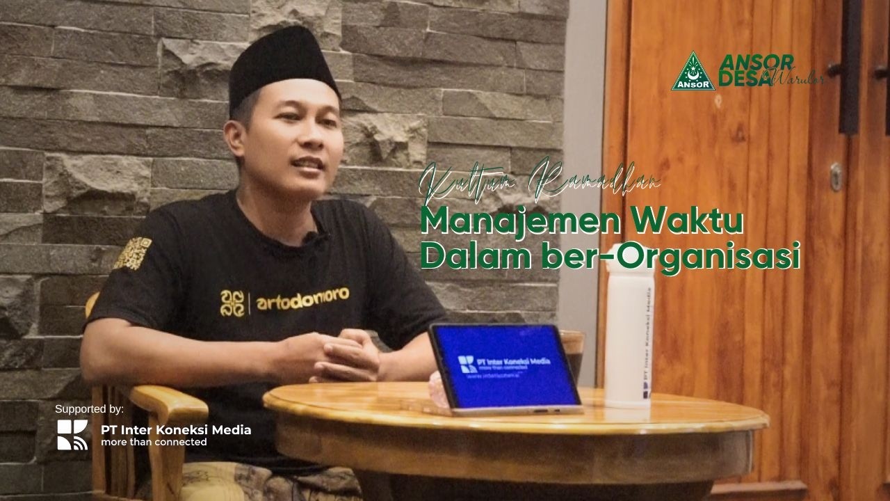 Kultum Ramadhan 1447 H / 2026 M | Manajemen Waktu Dalam ber-Organisasi - M. Sokhikhul Mubin