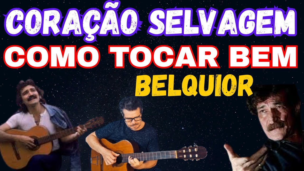 🎸Aprenda Tocar no Violão [ Coração Selvagem ] de Belquior