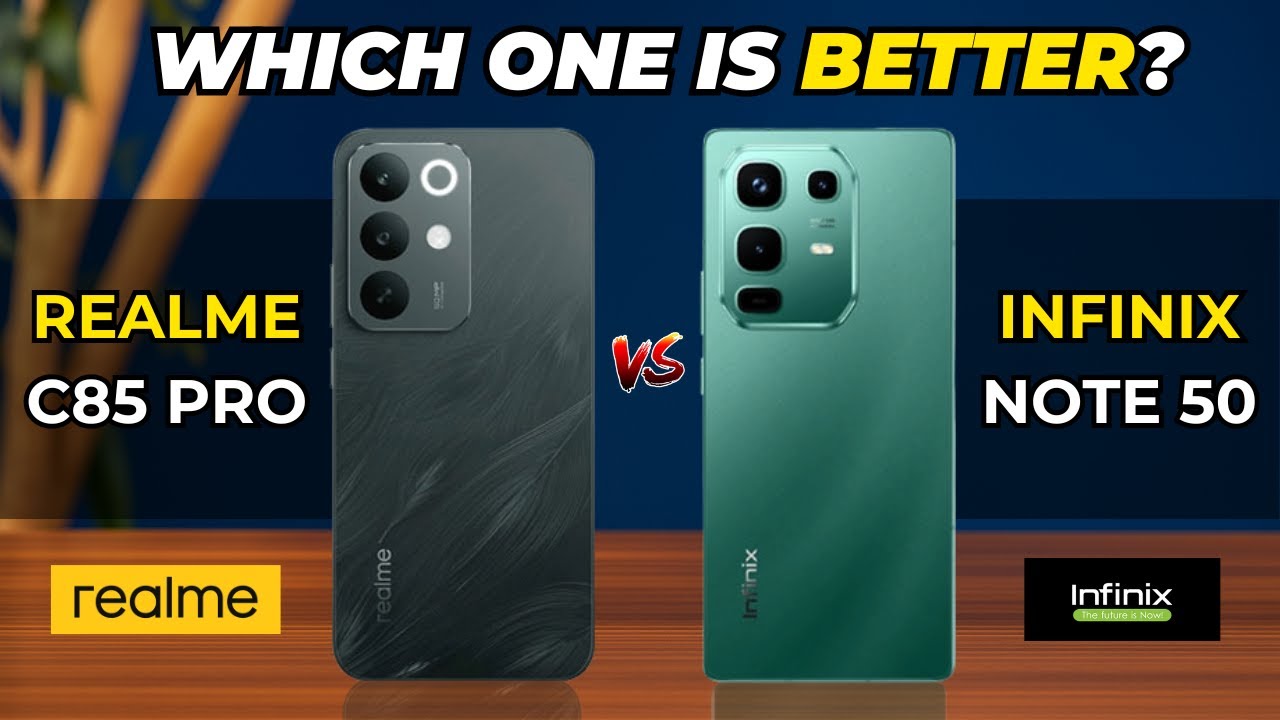 Realme C85 Pro vs Infinix Note 50 Comparison